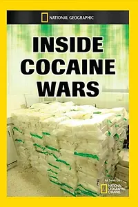 Постер к сериалу «Inside Cocaine Wars (2012)»