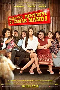 Постер к фильму «Dilarang Menyanyi di Kamar Mandi (2019)»