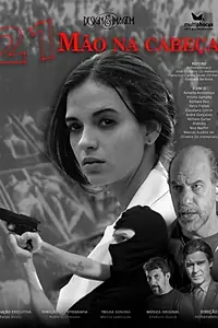 Постер к фильму «Mão na Cabeça (2019)»