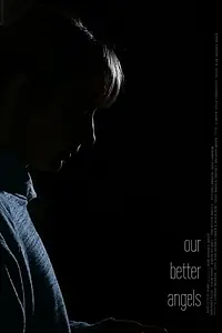 Главный постер фильма «Our Better Angels (2019)»
