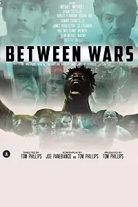 Постер к фильму «Between Wars (2020)»