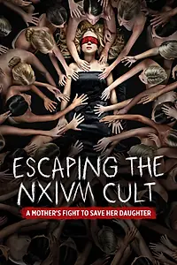 Постер к фильму «Побег из культа «Нэксиам»: Мать борется за спасение своей дочери (2019)»