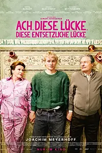 Постер к фильму «Ach, diese Lücke, diese entsetzliche Lücke (2026)»