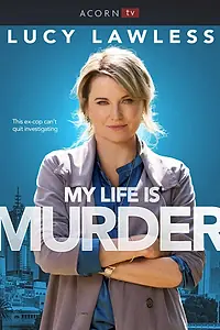 Постер к сериалу «Моя жизнь – убийство (2019)»