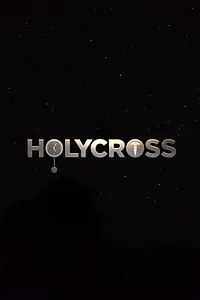 Постер к сериалу «Holycross (2019)»