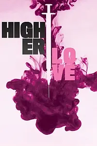 Главный постер фильма «Higher Love (2020)»