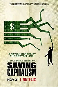 Постер к фильму «Saving Capitalism (2017)»