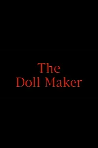 Постер к фильму «The Doll Maker (2002)»