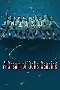 Главный постер мультфильма «A Dream of Dolls Dancing (2017)»