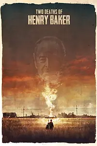 Постер к фильму «Two Deaths of Henry Baker (2020)»