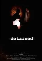 Постер к фильму «Detained (2004)»