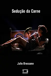 Постер к фильму «Sedução da Carne (2018)»