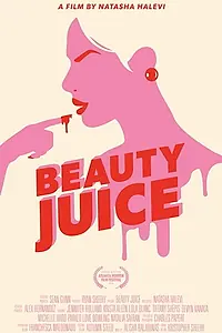 Главный постер фильма «Beauty Juice (2019)»