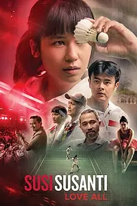 Главный постер фильма «Susi Susanti: Love All (2019)»