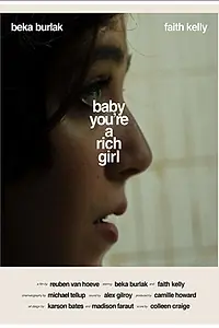 Главный постер фильма «Baby You're a Rich Girl (2019)»