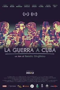 Главный постер фильма «La guerra a Cuba (2020)»