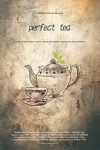 Постер к фильму «Perfect Tea (2019)»