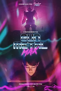Главный постер фильма «Gun Metal Max (2019)»