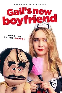 Главный постер фильма «Gail's New Boyfriend (2019)»