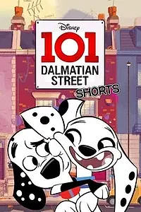Постер к мультсериалу «Короткометражки с улицы Далматинцев, 101 (2018 - 2019)»