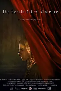 Постер к фильму «The Gentle Art of Violence (2020)»