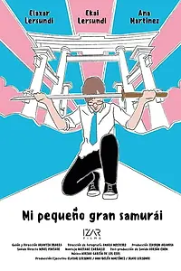 Постер к фильму «Mi pequeño gran samurai (2019)»