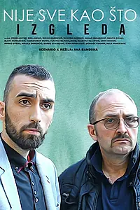 Главный постер фильма «Nije sve kao sto izgleda (2019)»