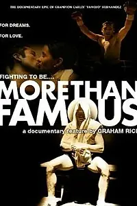 Постер к фильму «More Than Famous (2003)»