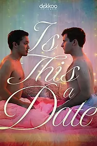 Постер к фильму «Is This a Date (2019)»