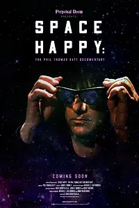 Главный постер фильма «Space Happy: Phil Thomas Katt and the Uncharted Zone (2023)»