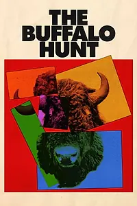 Главный постер фильма «The Buffalo Hunt (2019)»
