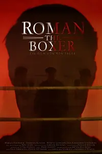 Главный постер фильма «Roman The Boxer (2020)»