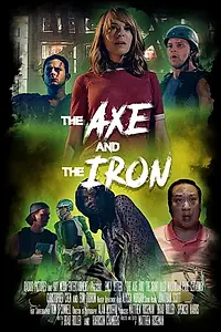Главный постер фильма «The Axe and the Iron (2020)»