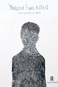 Постер к фильму «Noticed I Was Killed (2019)»