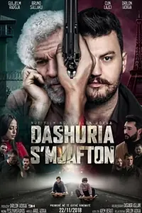 Постер к фильму «Dashuria S'mjafton (2018)»