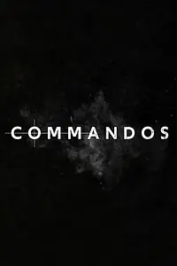 Постер к фильму «Commandos: The Mission (2020)»