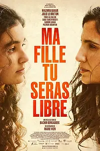 Главный постер фильма «Ma fille tu seras libre (2026)»