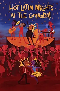 Главный постер фильма «Hot Latin Nights at the Granada! (2019)»