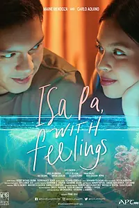 Постер к фильму «Isa pa, with feelings (2019)»