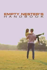 Постер к фильму «Empty Nester's Handbook (2019)»