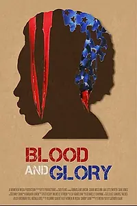Постер к фильму «Blood and Glory (2020)»
