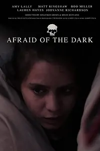 Главный постер фильма «Afraid of the Dark (2021)»