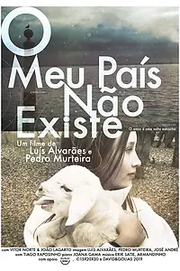 Постер к фильму «O Meu País Não Existe (2019)»