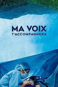 Постер к фильму «Ma voix t'accompagnera (2020)»