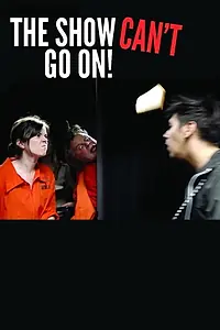 Главный постер фильма «The Show Can't Go On! (2019)»