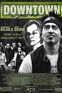 Главный постер фильма «Даунтаун: Уличная история (2004)»