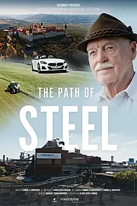 Постер к фильму «The Path of Steel (2019)»