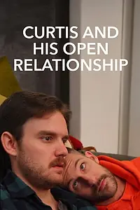 Постер к фильму «Curtis and his Open Relationship (2019)»