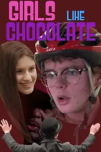 Главный постер фильма «Girls Like Chocolate (2018)»