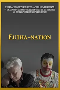 Постер к фильму «Eutha-nation (2020)»